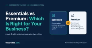Dynamics 365 Business Central Premium vs Essentials